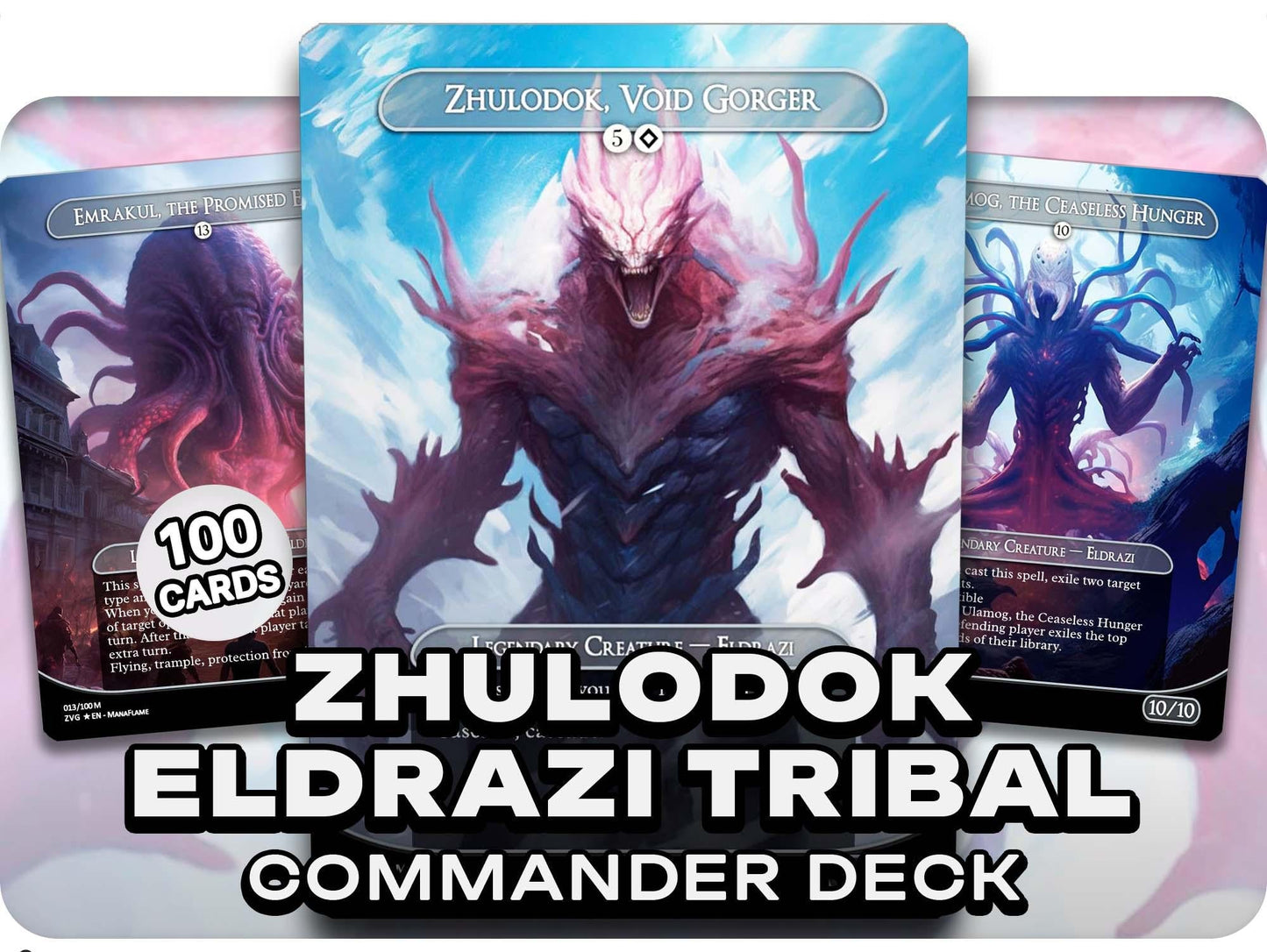 Zhulodok Eldrazi Tribal - 100 Proxy Cards - Commander EDH Deck - High Quality Altered Cards - Full ManaFlame Deck